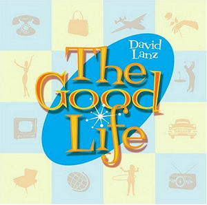 آلبوم دیوید لانز The Good Life