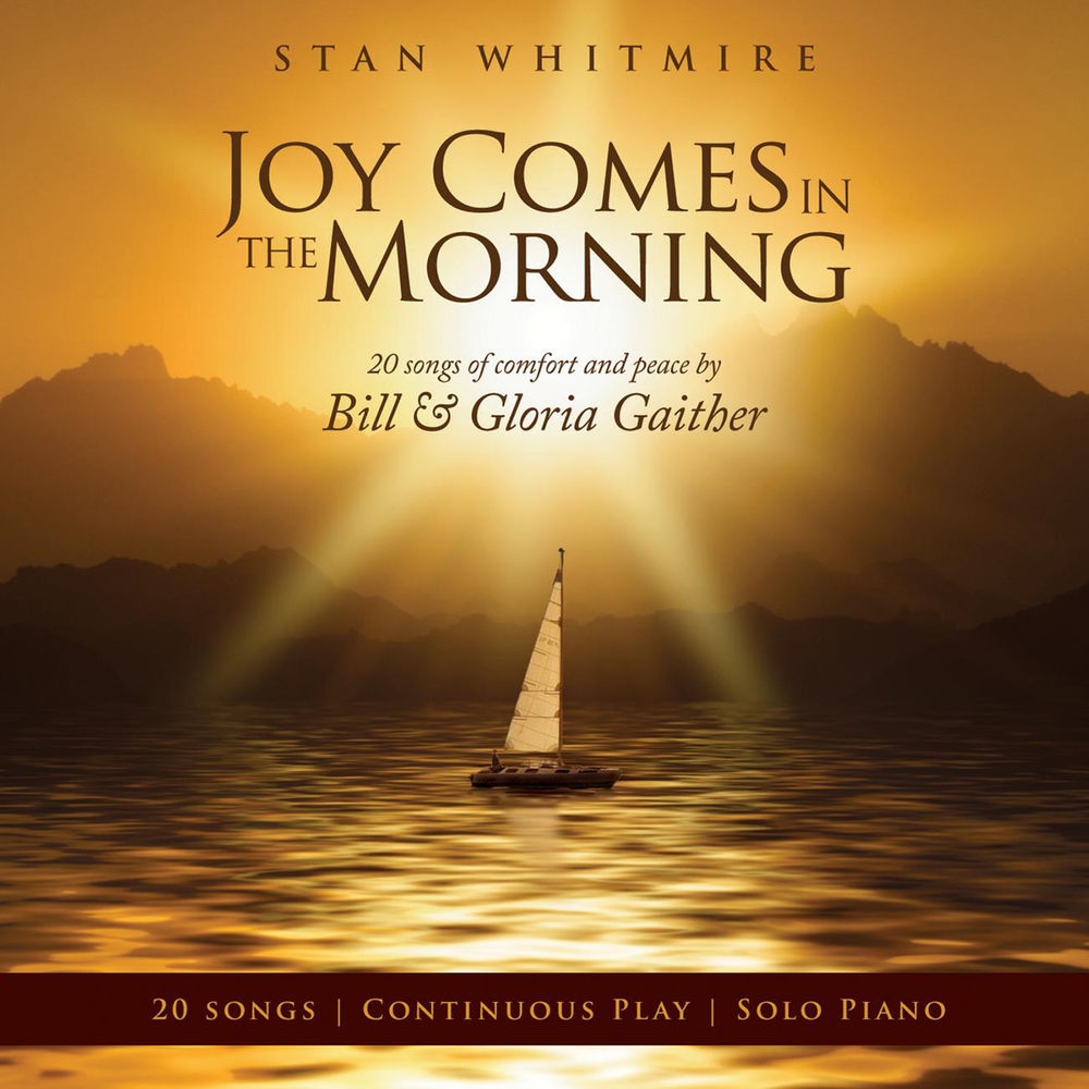 استن ویتمایر Joy Comes In The Morning (Joy Comes In The Morning Album Version)